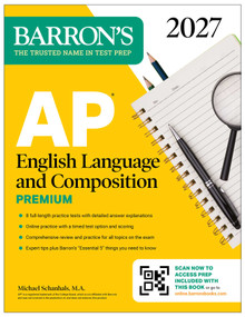 AP English Language and Composition Premium, 2027: Prep Book with 8 Practice Tests + Online Practice by Michael Schanhals, 9798349701498