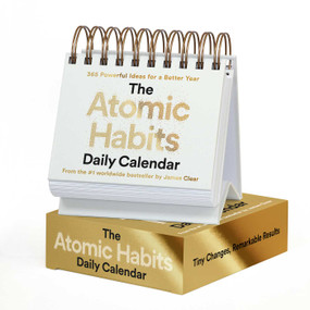 The Atomic Habits Daily Calendar (365 Powerful Ideas for a Better Year) by James Clear, 9798893311419