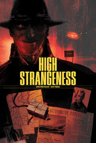 High Strangeness Deluxe Edition by Daniel Noah, Christopher Condon, Zac Thompson, Christopher Cantwell, Cecil Castellucci, Dave Chisholm, Noah Bailey, Valeria Burzo, Chloe Stawski, Christian Ward, Christian Ward, 9798894880884