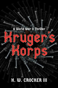 Kruger's Korps by H. W. Crocker, 9798895654675
