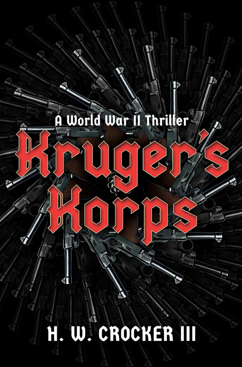 Kruger's Korps by H. W. Crocker, 9798895654675