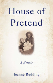House of Pretend (A Memoir) by Joanne Redding, 9798896363088