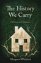 The History We Carry (A Daughter's Memoir) by Margaret Whitford, 9798896363224