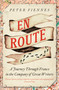 En Route (A Journey Through France in the Company of Great Writers) by Peter Fiennes, 9798897101016