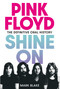 Pink Floyd: Shine On (The Definitive Oral History) by Mark Blake, 9798897101115