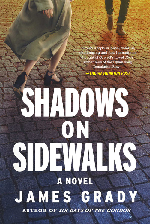 Shadows on Sidewalks (A Novel) by James Grady, 9798897101238