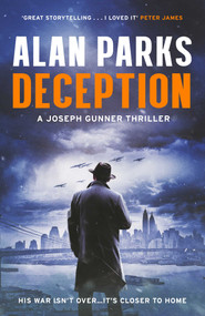 Deception (A Joseph Gunner Thriller) by Alan Parks, 9798897101566