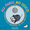 All Panic No Disco (Existential Crisis Embroidery for Your Inner Critter) by Emily Wall, 9798881606473