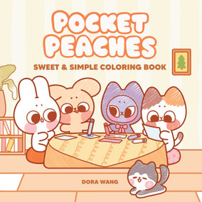 Pocket Peaches Sweet & Simple Coloring Book by Dora Wang, 9798881610210