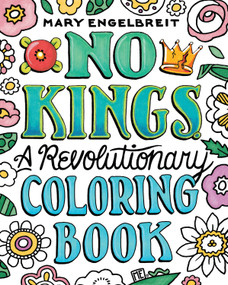 No Kings: A Revolutionary Coloring Book by Mary Engelbreit, 9798881610630