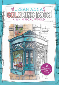 Urban Anna Coloring Book: A Whimsical World by Astrid Wielinga, 9798881610876