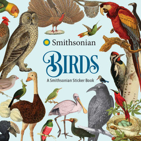 Birds: A Smithsonian Sticker Book by The Smithsonian Institution, 9798881610975