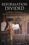 Reformation Divided (Catholics, Protestants and the Conversion of England) - 9781399432320 by Eamon Duffy