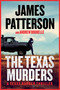 The Texas Murders (A Texas Ranger Thriller) - 9780316606721 by James Patterson, Andrew Bourelle, 9780316606721