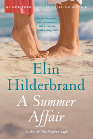 A Summer Affair (A Novel) - 9780316607384 by Elin Hilderbrand, 9780316607384