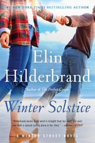Winter Solstice (A Novel) by Elin Hilderbrand, 9780316607414