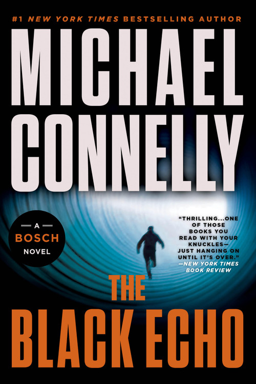 The Black Echo by Michael Connelly, 9780316608237