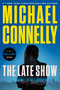 The Late Show - 9780316608244 by Michael Connelly, 9780316608244