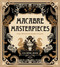 Macabre Masterpieces (Over 100 Sinister Scenes to Color Coloring Book) by Editors of Chartwell Books, 9780785849278