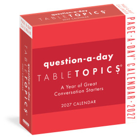 TableTopics® Question-A-Day Page-A-Day® Calendar 2027 (A Year of Great Conversation Starters) by Workman Calendars, 9781523534630