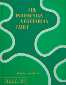 The Indonesian Vegetarian Table by Petty Pandean-Elliott, 9781837291113