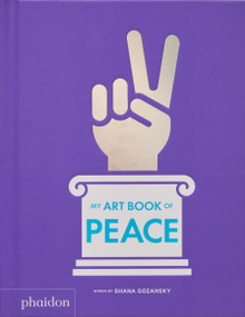 My Art Book of Peace by Shana Gozansky, Meagan Bennett, 9781837291526