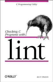 Checking C Programs with Lint (C Programming Utility) by Ian F. Darwin, 9780937175309