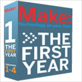 MAKE Magazine: The First Year (4 Volume Collector's Set) by Mark Frauenfelder, Mark Frauenfelder, 9780596526771