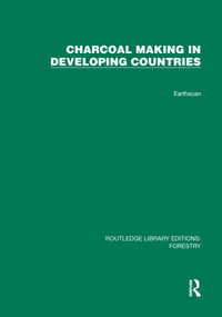 Charcoal Making in Developing Countries by Gerald Foley, 9781032767635