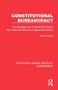 Constitutional Bureaucracy (The Development of the British Central Administration Since the Eighteenth Century) by Henry Parris, 9781032784960