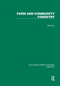 Farm and Comunity Forestry by Gerald Foley, Geoffrey Barnard, 9781032767284