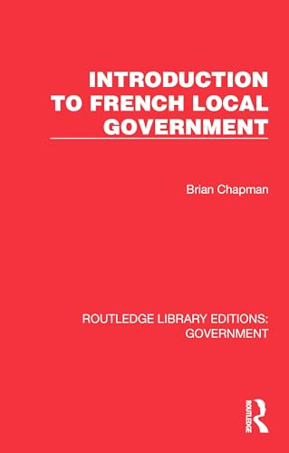 Introduction to French Local Government by Brian Chapman, 9781032782973