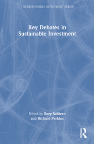 Key Debates in Sustainable Investment by Rory Sullivan, Richard Perkins, 9781032730233