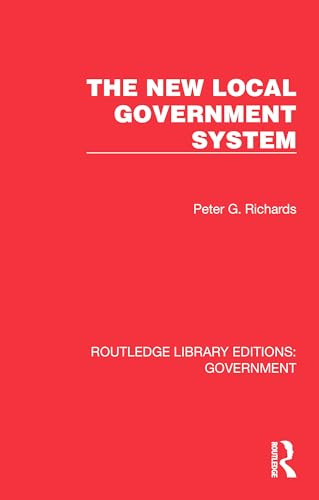 The New Local Government System by Peter G. Richards, 9781032782188