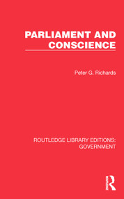 Parliament and Conscience by Peter G. Richards, 9781032782775