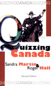 Quizzing Canada by Sandra Martin, Roger Hall, 9780888822208