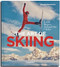 The Art of Skiing (Iconic Slopes Around the Globe) by Bernhard Werkmeister, 9783766728678