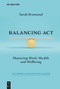 Balancing Act (Mastering Work, Wealth and Wellbeing) by Sarah Brennand, 9783111680262