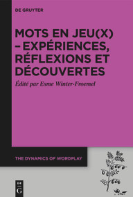 Mots en jeu(x) - expériences, réflexions et découvertes (French Edition) by Esme Winter-Froemel, 9783111554570