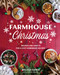 Farmhouse Christmas (Recipes and Crafts for a Cozy Homemade Holiday) - 9781423669234 by Melissa Bahen, 9781423669234