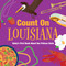 Count On Louisiana (Baby's First Book About the Pelican State) by Nicole LaRue, 9781423669760