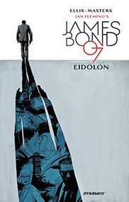 James Bond Volume 2 (Eidolon) by Warren Ellis, Jason Masters, 9781524102722