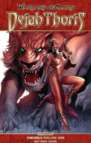 Warlord of Mars Dejah Thoris Omnibus Vol. 1 by Arvid Nelson, Carlos Rafael, Marcio Fiorito, 9781524104269
