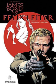 James Bond Felix Leiter by James Robinson, Aaron Campbell, 9781524104702