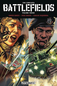 Garth Ennis' Complete Battlefields Volume 3 by Garth Ennis, Russ Braun, Carlos Ezquerra, 9781524104740