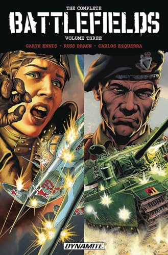 Garth Ennis' Complete Battlefields Volume 3 by Garth Ennis, Russ Braun, Carlos Ezquerra, 9781524104740