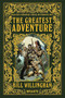 The Greatest Adventure - 9781524106089 by Bill Willingham, Cezar Razek, 9781524106089