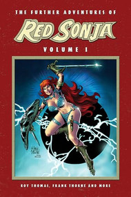 The Further Adventures of Red Sonja Vol. 1 by Roy Thomas, Frank Thorne, Estaban Maroto, 9781524107994