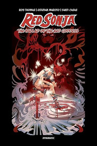 Red Sonja (The Ballad of the Red Goddess) by Roy Thomas, Esteban Maroto, Santi Casas, 9781524108076