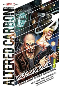 Altered Carbon Download Blues by Richard K. Morgan, Sebastian Piriz, Ferran Sellares, 9781524109677